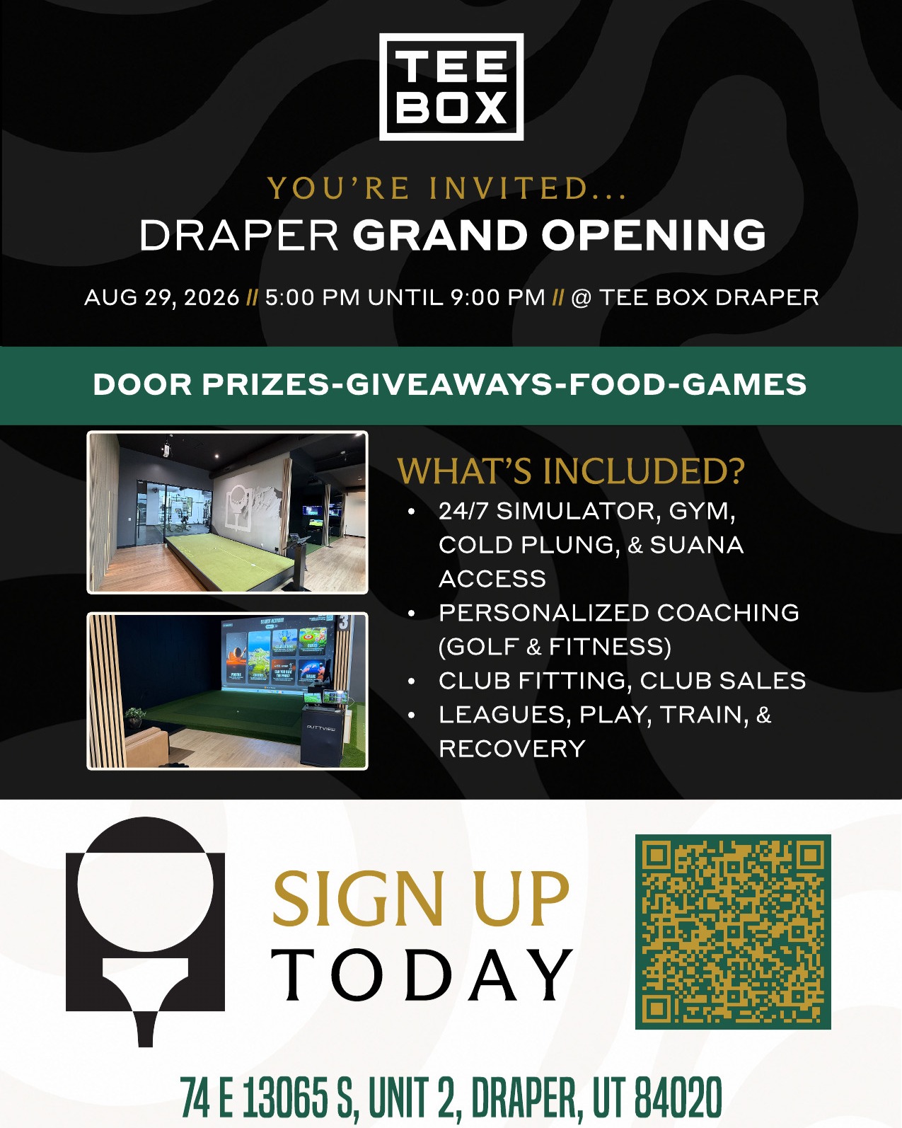 ⛳ DRAPER &mdash; WE&rsquo;RE OPENING! ⛳

You&rsquo;re invited to the TEE BOX DRAPER GRAND OPENING 🎉

📅 Saturday, August 29, 2026
⏰ 5:00&ndash;9:00 PM
📍 74 E 13065 S, Unit 2, Draper, UT 84020

Come check out everything Tee Box Draper has to offer &mdash; and bring your friends & family!

🏆 DOOR PRIZES + GIVEAWAYS
🍔 FOOD
🎯 GAMES
⛳ GOLF
💪 FITNESS + RECOVERY

Come tour the facility and experience:

&bull; 24/7 golf simulator & gym access
&bull; Cold plunge + sauna
&bull; Personalized golf & fitness coaching
&bull; Club fitting + club sales
&bull; Leagues, practice, training & recovery

Whether you&rsquo;re a serious golfer or just looking for a fun place to play, train and recover &mdash; come see what Tee Box is all about.

🎉 GRAND OPENING | AUGUST 29 | 5&ndash;9 PM

Tag your golf crew below 👇⛳

