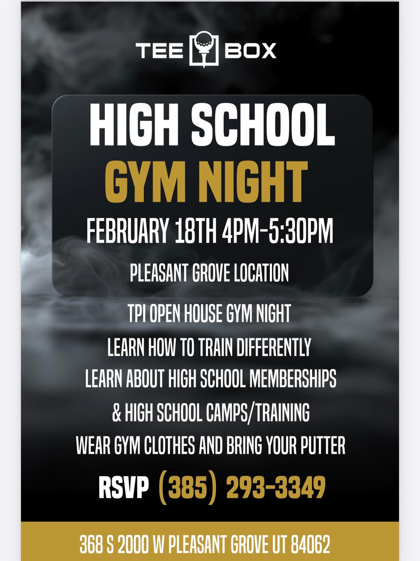 High School Gym Night &ndash; Tee Box (Pleasant Grove)
🗓 Feb 18 | ⏰ 4&ndash;5:30 PM
📍 368 S 2000 W, Pleasant Grove
Come learn how to train different.
Come learn about high school memberships & camps.
Wear gym clothes | Bring your putter
RSVP: (385) 293-3349